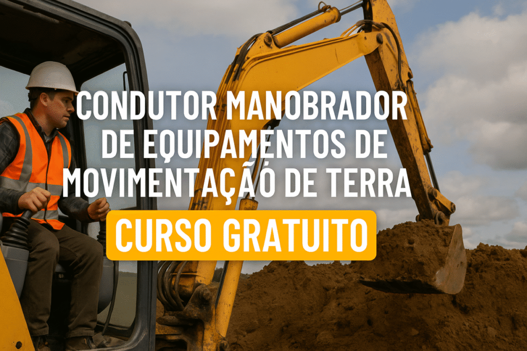 Curso Gratuito: Condutor e Manobrador de Equipamentos de Movimentação de Terras